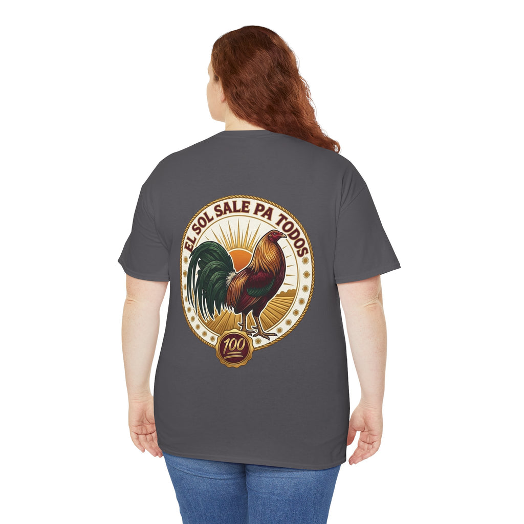 El Sol sale pa Todos T shirt