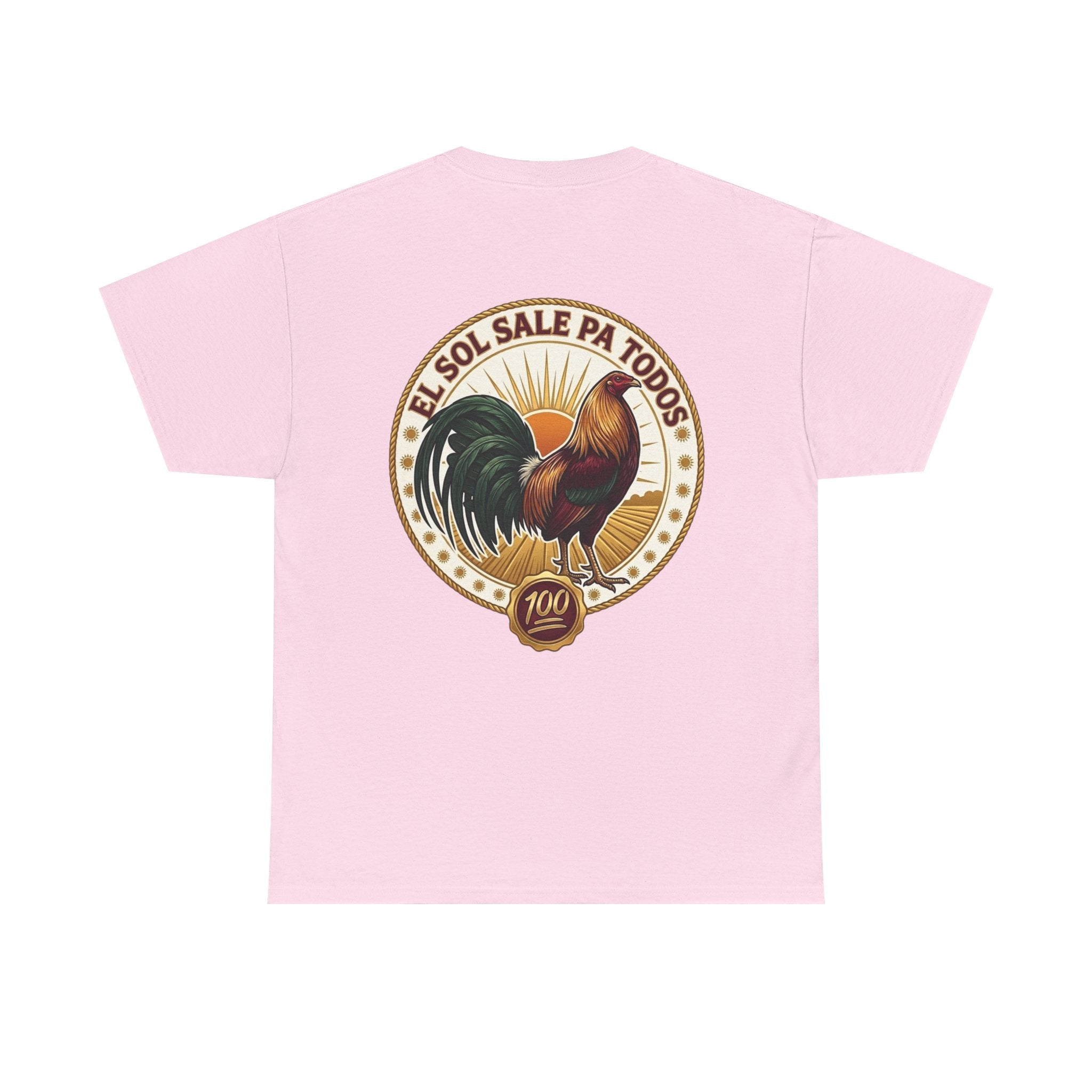 El Sol sale pa Todos T shirt