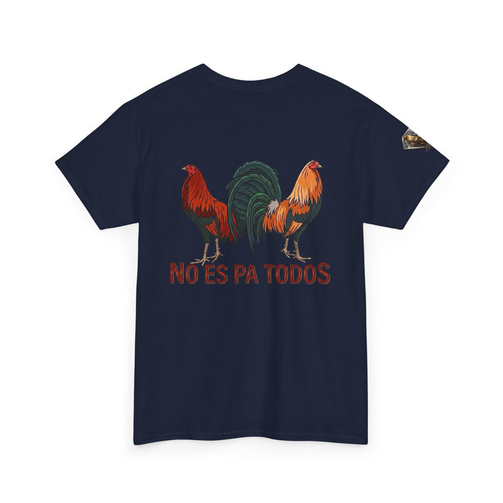 No Es Pa Todos Unisex Heavy Cotton Tee
