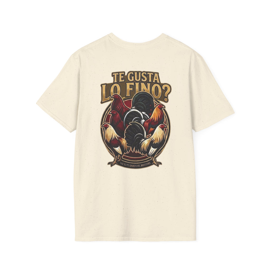 Te Gusta Lo FINO T shirt
