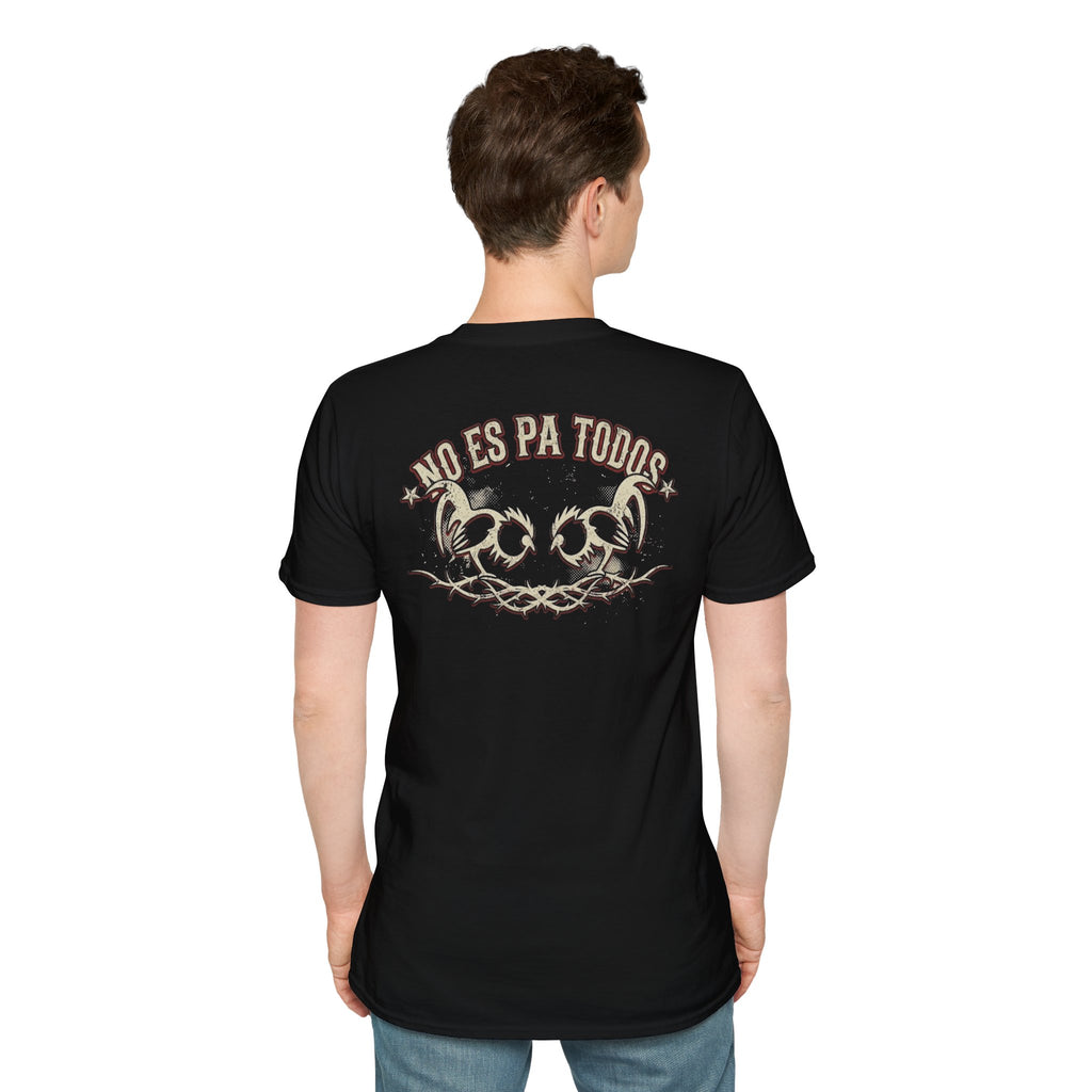No Es Pa Todos Unisex Softstyle T-Shirt