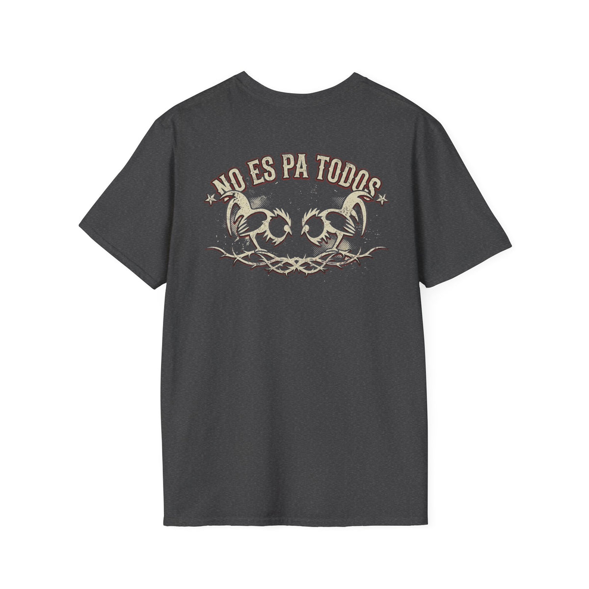 No Es Pa Todos Unisex Softstyle T-Shirt