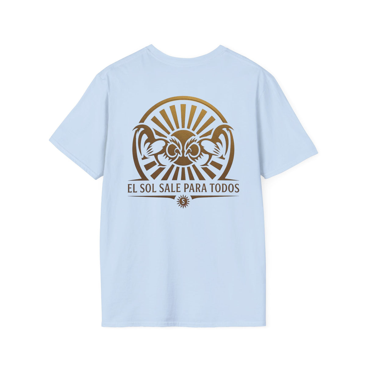 El Sol Sale Para Todos 2.0 Unisex Softstyle T-Shirt