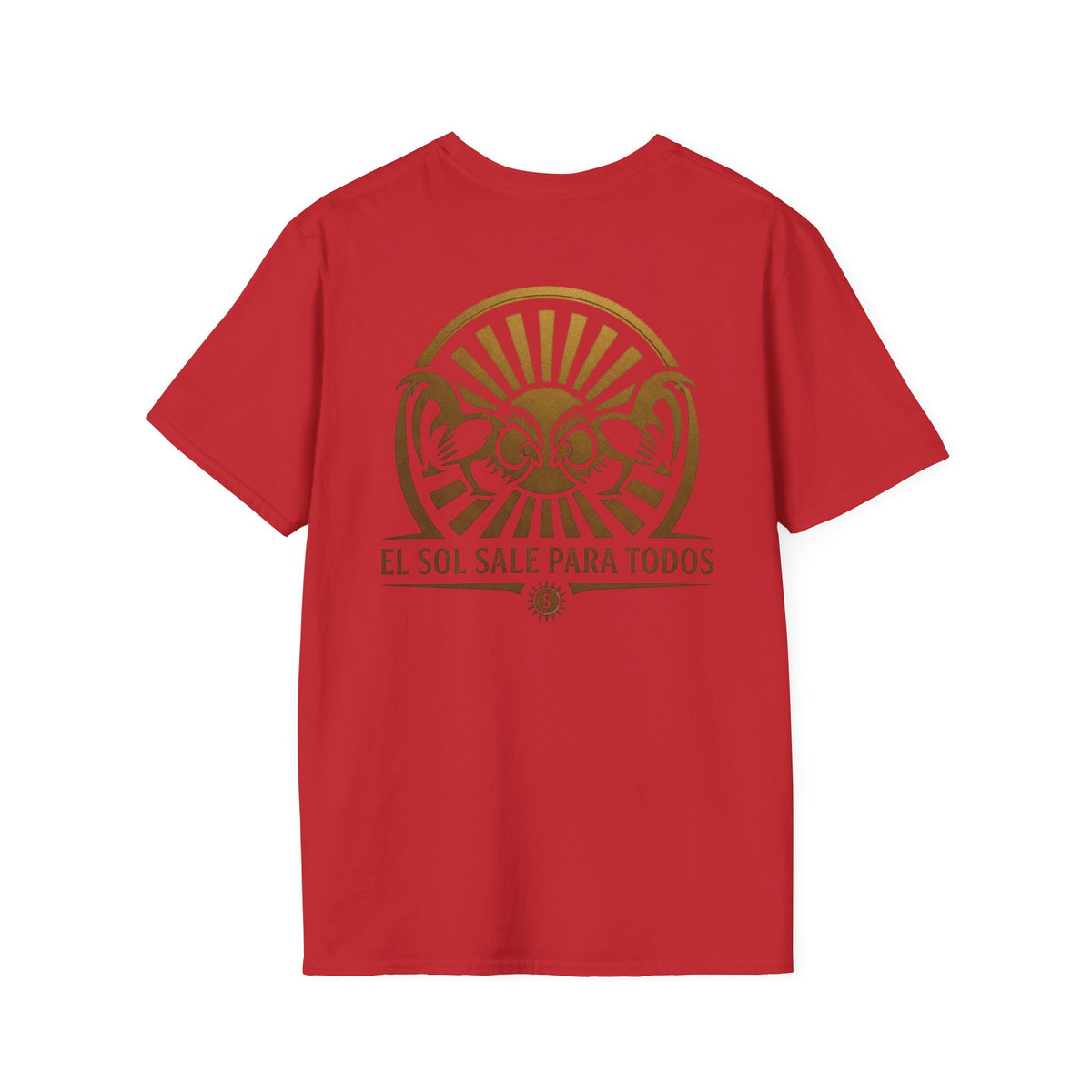 El Sol Sale Para Todos 2.0 Unisex Softstyle T-Shirt