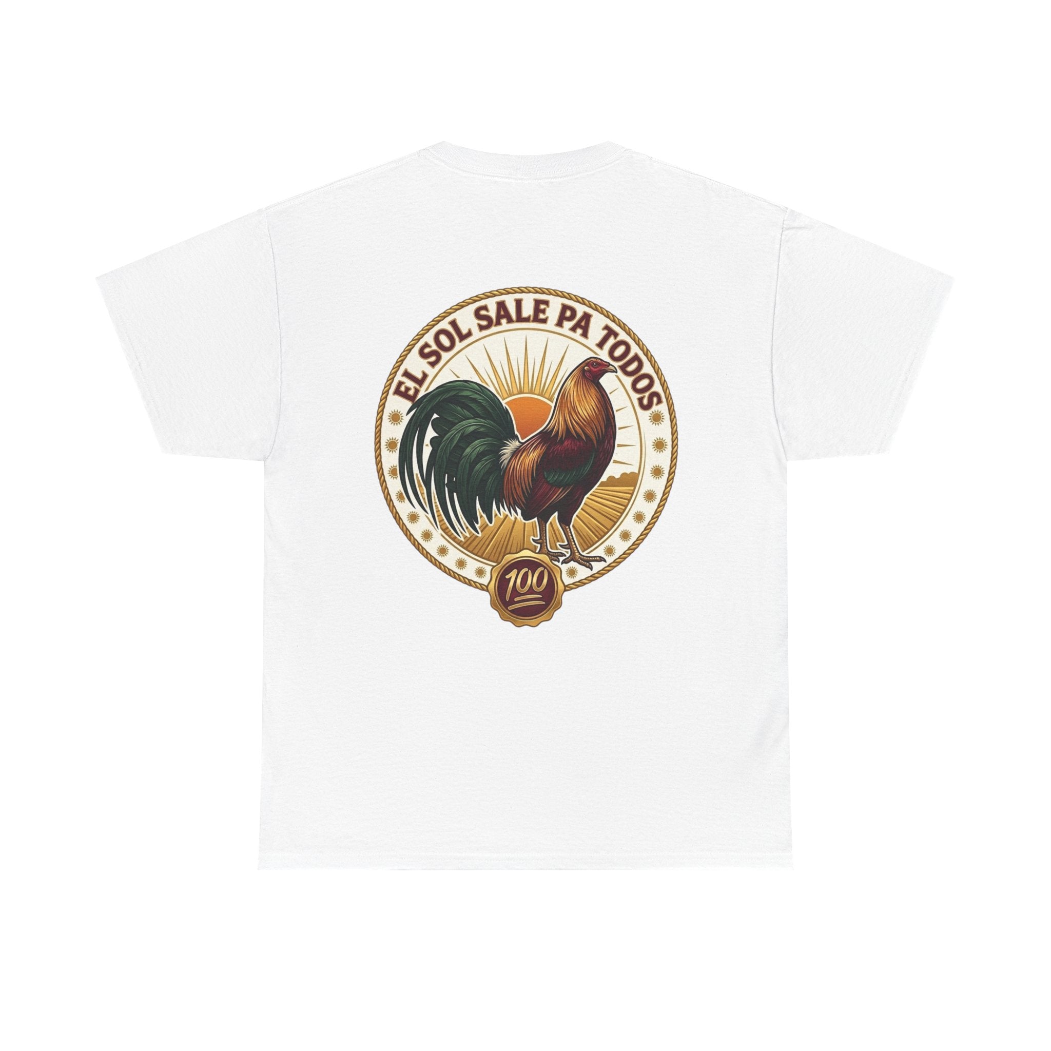 El Sol sale pa Todos T shirt