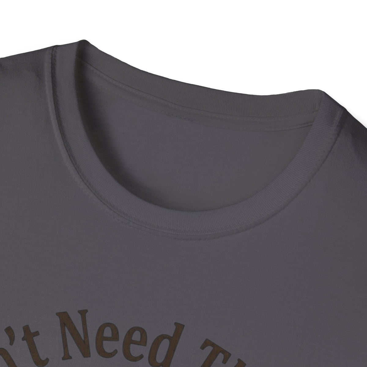 I Don’t Need Therapy Unisex Softstyle T-Shirt