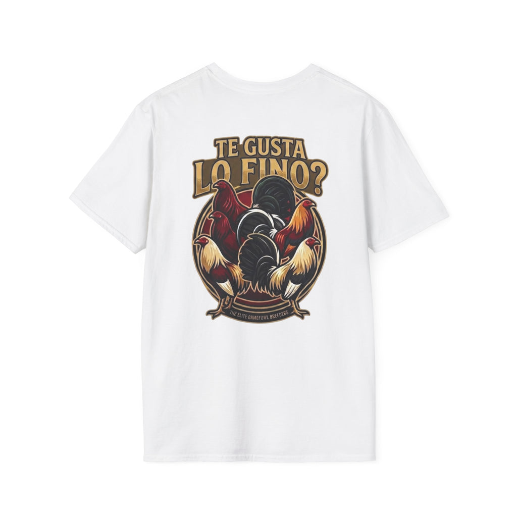 Te Gusta Lo FINO T shirt
