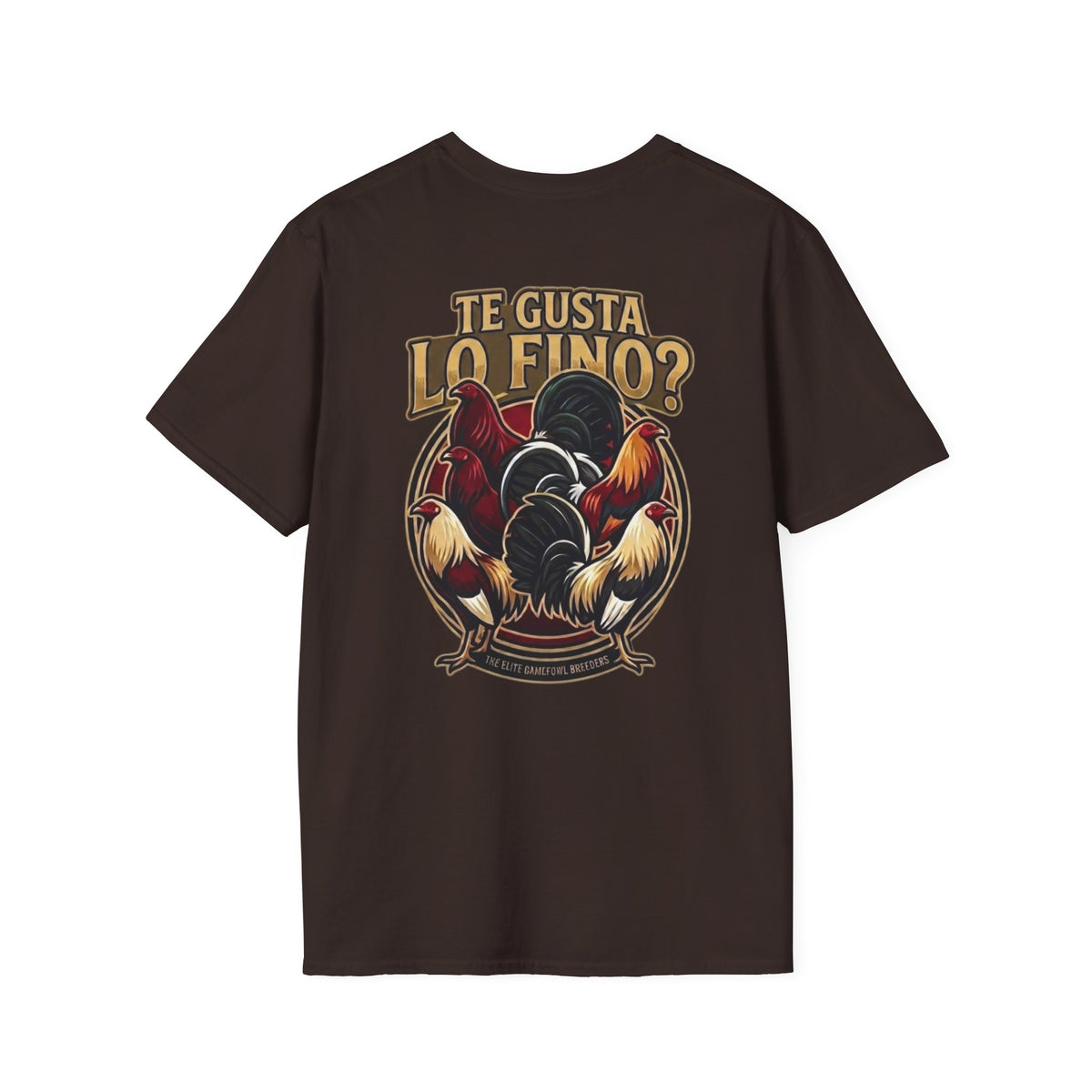 Te Gusta Lo FINO T shirt