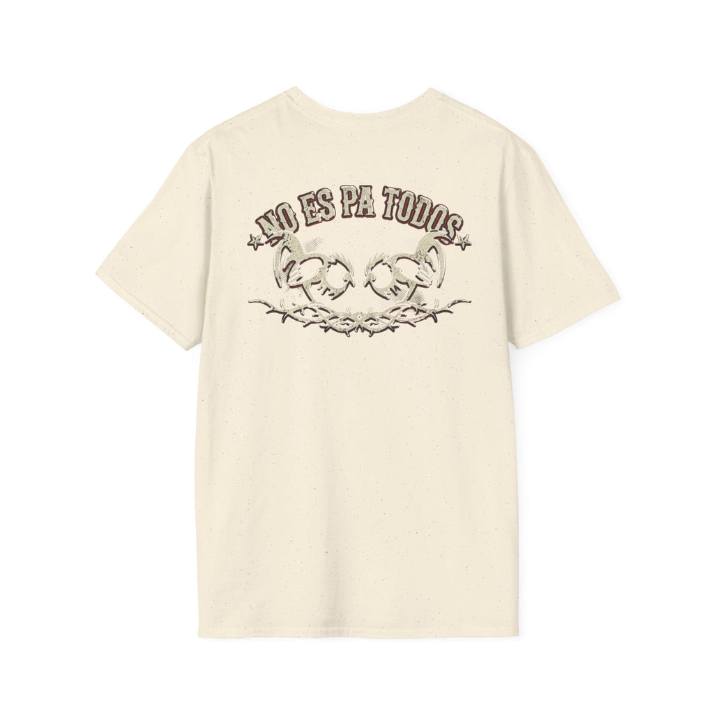No Es Pa Todos Unisex Softstyle T-Shirt