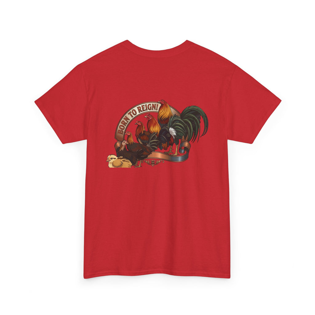 Born to Reign! Unisex T Shirt