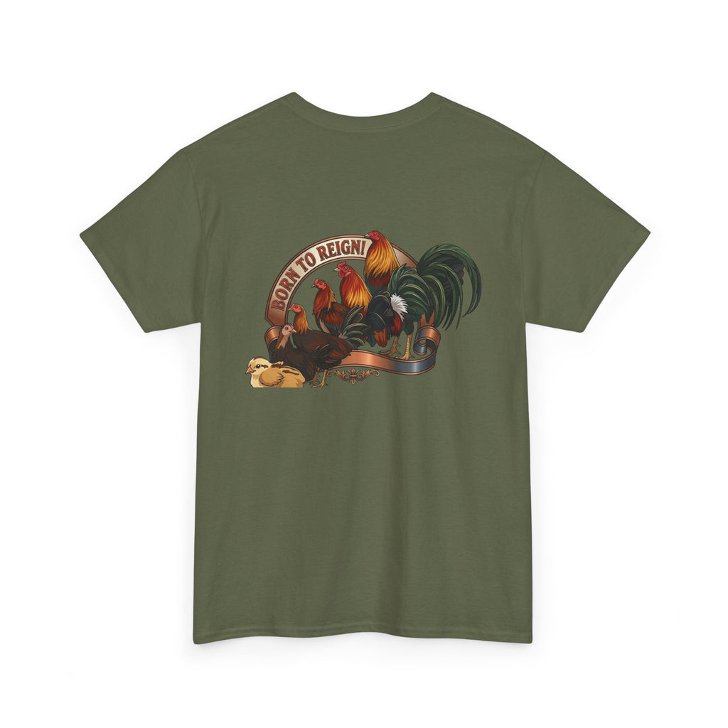 Born to Reign! Unisex T Shirt