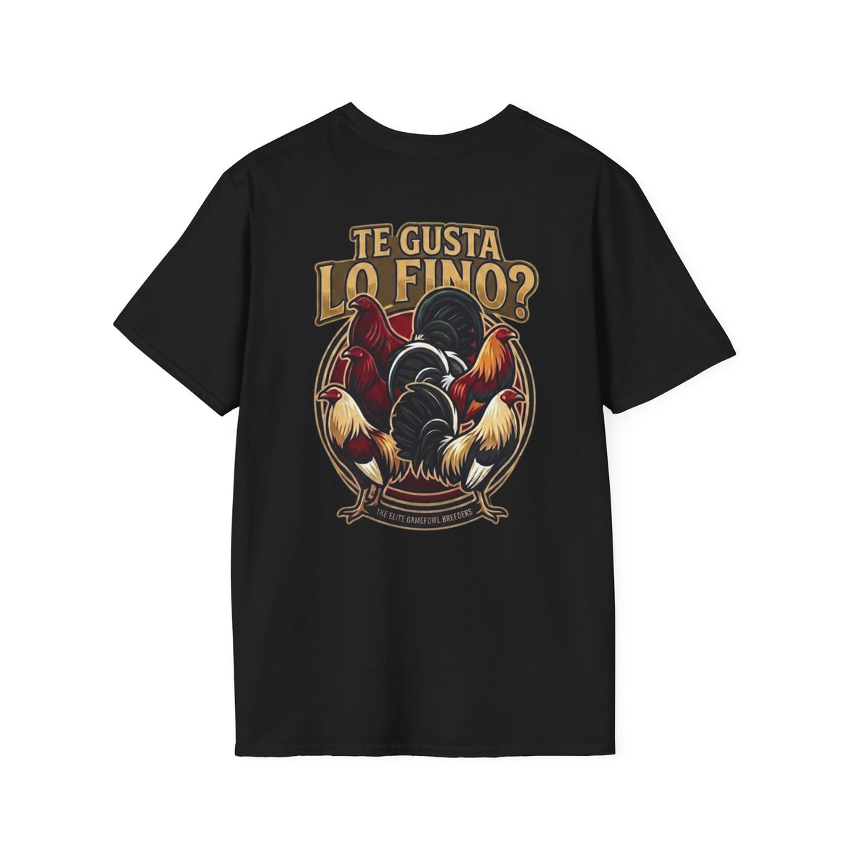 Te Gusta Lo FINO T shirt